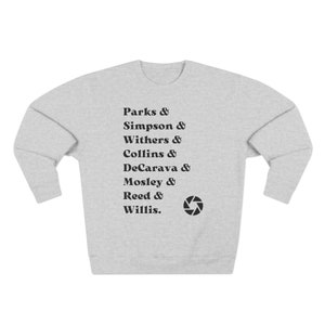 Famous Black photographers crewneck. Photographer gift idea. Small Business. Black Owned Shop. Photography gifts. History. Black history.