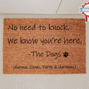 No Need to Knock We Know You&#39;re Here, Dog Lovers Gift, Dog Welcome Mat, Custom Dog Doormat, Funny Doormat, Dog Doormat, Dog Door Mat