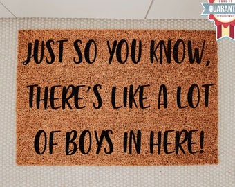 Doormat Just so you know there's like a lot of boys in here, Funny Welcome Mat, Family Doormat, Boy Mom, Mom Gift, New Home Gift, Funny Gift