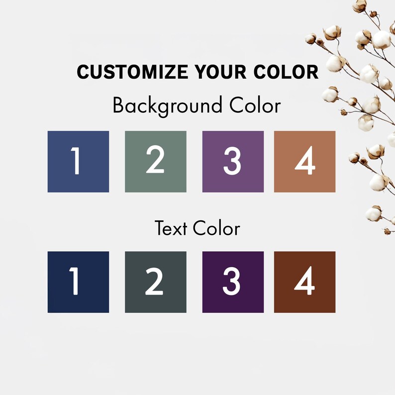 May include: Image displaying colour options for customisation. The text "CUSTOMISE YOUR COLOUR" is at the top. Below are colour swatches labelled "Background Colour" and "Text Colour", each with four numbered colour choices: blue, green, purple, and brown.