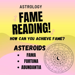 FAME READING! Astrology - Fame aspects, FAMA - Fortuna - Abundantia Asteroids - How can you achieve fame and abundance?
