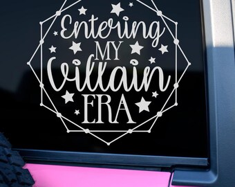 Entering My Villain Era Vinyl Decal  / Car Decal / Sticker