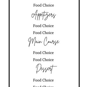 May include: A black and white menu with the word "Menu" at the top. The menu lists different food categories, including Hors D'oeuvres, Appetizers, Main Course, Dessert, and Late Night Snack. Each category has two options for food choices.