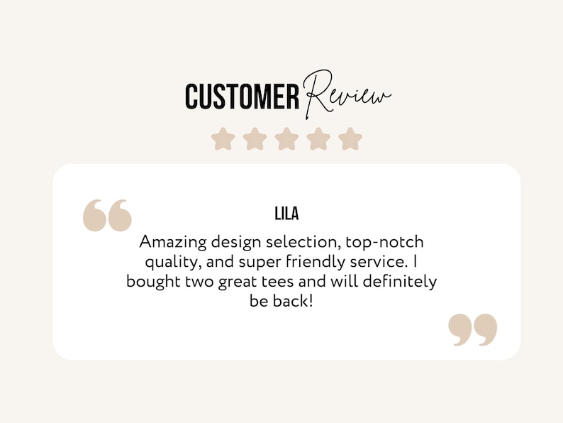 Puede incluir: Gr&aacute;fico de rese&ntilde;as de clientes con las palabras "CUSTOMER Review" en una fuente de escritura. La rese&ntilde;a incluye el nombre "Lila" y una cita sobre la selecci&oacute;n de dise&ntilde;o, la calidad y el servicio. La rese&ntilde;a est&aacute; en un cuadro blanco con un fondo beige claro.