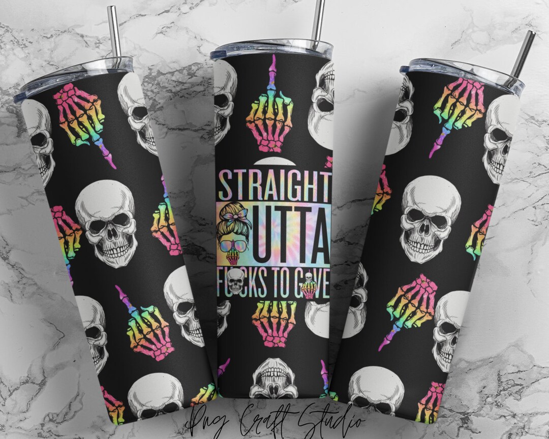 Straight Outta Fucks to Give Tumbler Design Sublimation Designs Downloads, Full Tumbler Wrap