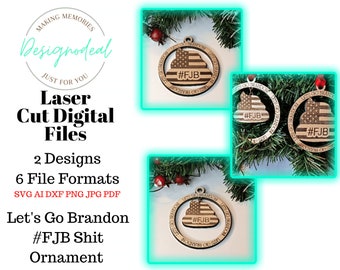 Let's Go Brandon Christmas Ornament - Joe Biden Shit His Pants Laser File - FJB SVG Glowforge Laser File - Fuck Joe Biden - Biden Sucks