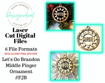 Middle Finger Let's Go Brandon Christmas Ornament Laser Digital Download File - FJB SVG Glowforge Laser File - Fuck Joe Biden Chant