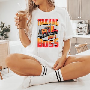 Truckin Like A Boss Shirt, Trucker Shirt, Trucking Shirt, Truck Driver Shirt, Graphic t-shirt, Custom Shirt