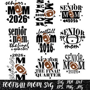 Senior Football 2026 Svg, Football Mom Svg, Senior Mom Svg, Senior Football Mom Shirt, The Final Quarter, Cricut Cut Files, Digital Download