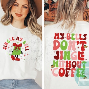 My Bells Don't Jingle Without Coffee Png, Retro Christmas png, Christmas png, Christmas Coffee Png, Merry Christmas png, Coffee png, retro