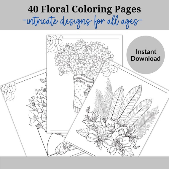 40 Floral Coloring Pages Bundle, Beautiful Flowers Coloring Book, Flower Coloring Sheets, Adult Flower Coloring Pages, Instant Download