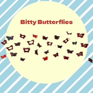 May include: The image features the text "Bitty Butterflies" in red, above a scattering of small, butterfly-shaped objects in shades of red, brown, and blue. The butterflies are set against a light yellow circle, with a background of blue and white diagonal stripes.