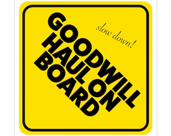 Goodwill Haul on Board Sticker – Funny Thrifting Meme Car Decal