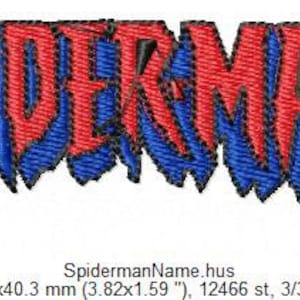 May include: A red and blue embroidered design of the word "SPIDERMAN" in a bold, stylized font. The design is 97.1 mm wide and 40.3 mm high, with 12466 stitches and 3 colors.