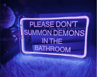 Please Don't Summon Demons In The Bathroom Neon Sign Wall Decor, Neon Sign Room Decor, Led Sign Bathroom Decor, Led Light Personalized Gifts