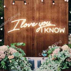 Te amo, lo sé Letrero de neón Decoración de pared personalizada, Letrero LED Regalos de compromiso, Letrero de neón para boda Decoración de boda, Regalos personalizados con luz de neón