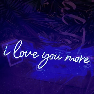 Love You More Letrero de neón Decoración de pared personalizada, Dormitorio Letrero de neón Decoración de boda, Letrero de neón Luz Regalos de compromiso, Letrero LED Regalos personalizados