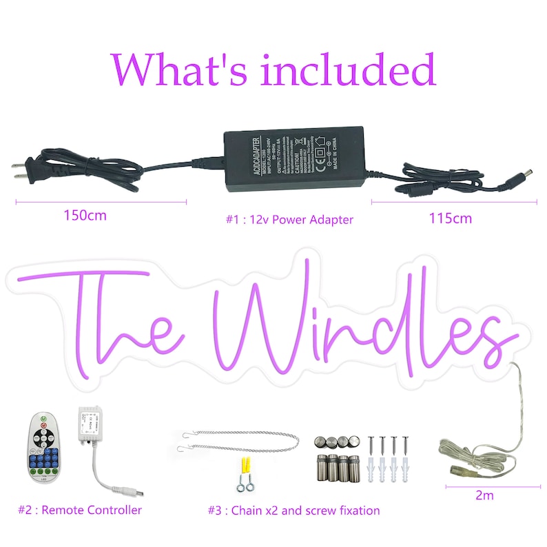 May include: A purple neon sign that reads "The Windles" with a 12V power adapter, remote control, chain, and screws. The sign is 150 cm long and the power cord is 115 cm long.