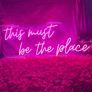Questo deve essere il posto Insegna al neon Decorazione murale personalizzata, Insegna a LED Arte murale, Luci al neon Decorazione per matrimoni, Luce a LED personalizzata Regalo personalizzato