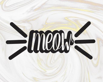 meow svg - whiskers clip art - cat digital art - pet prints - cute pet stickers - pretty cat shirt - kitty cat cut file
