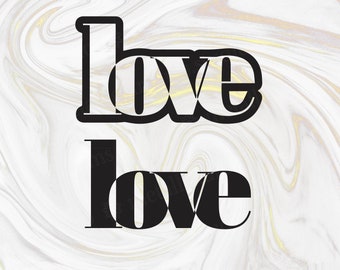 Love SVG -  love saying clip art - love words printable - love outline -  love saying png for stickers - love decal - instant download