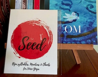 Seed Syllables, Mantras and Chants for Voice Yoga