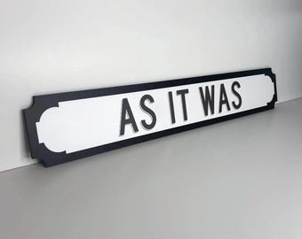 Harry Styles Inspired 'As It Was' Street Slogan Sign