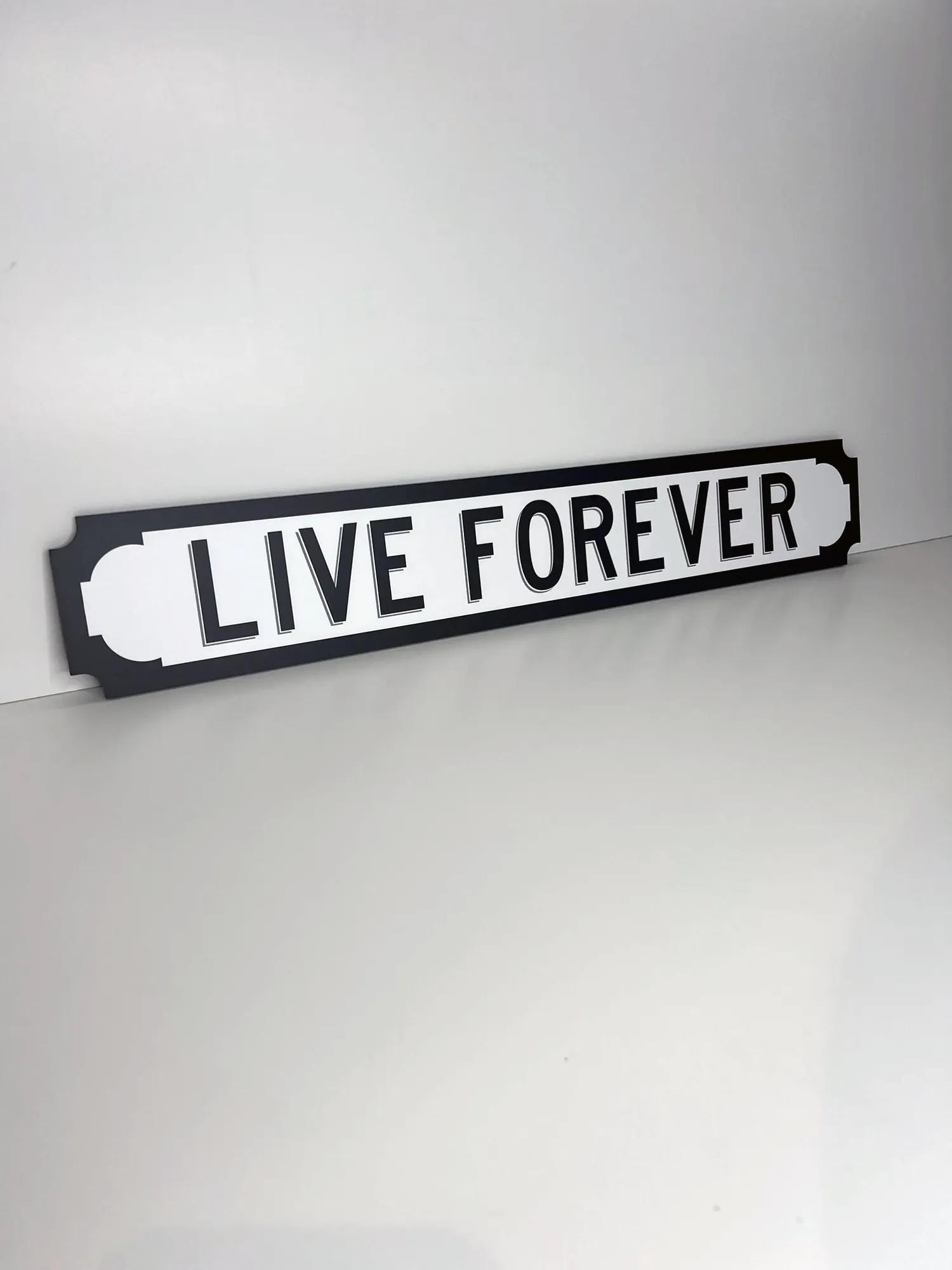 Oasis Inspired Live Forever Slogan Sign **new Larger Size Now