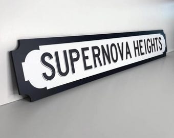 Oasis Inspired Supernova Heights Street Slogan Sign **NEW Larger Size now available