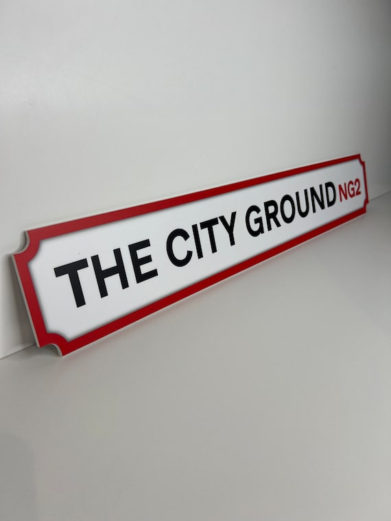 Nottingham Forest Football Club 'The City Ground' Road/Street Sign: Nottingham Fan Gift - Foamex