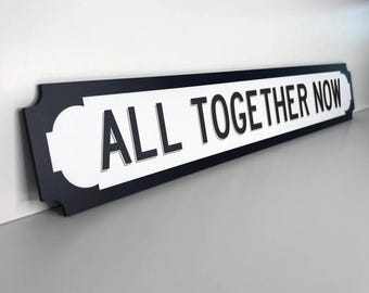 All Together Now - The Farm World Cup Football Fan Road Sign Gift