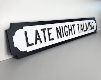 Harry Styles Inspired 'Late Night Talking' Street Slogan Sign