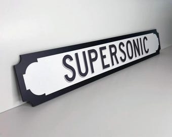 Oasis Inspired Supersonic Street Slogan Sign **NEW Larger Size now available