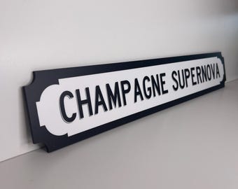Oasis Inspired Champagne Supernova Street Slogan Sign **NEW Larger Size now available!