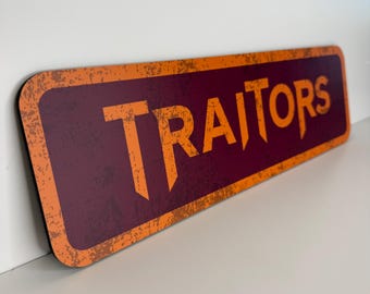 The Traitors - Traitors Sign - Theme Party Prop - Gift - Home Sign