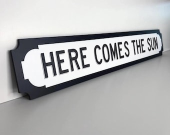 Beatles 'Here Comes The Sun' Lyric Street Sign - Foamex