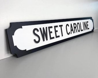 Sweet Caroline - Neil Diamond Road Sign - Lyrics Street Sign Gift