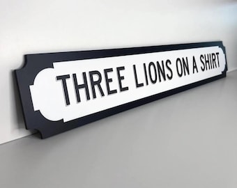 Three Lions on a Shirt England World Cup Road Sign - Football Fan Gift