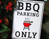 BBQ Parking Area Only! Aluminium Wall Print | Summer Barbecue Sign