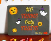 Halloween Welcome Sign - No Tricks Only Treats