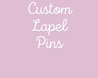 Handmade Custom Lapel Pins - Personalized for Your Style - Unique Accessories - Perfect Gift for Pin Lovers!