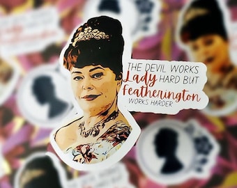 Bridgerton Sticker, Lady Featherington, Funny Quote Sticker