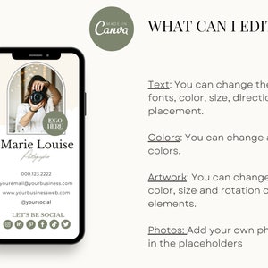 May include: A mobile phone screen mockup showing a business card template for a photographer. The template features a photo of a person holding a camera, the text "Marie Louise Photographer", contact information, and social media icons. The text "WHAT CAN I EDIT?" is displayed above the phone mockup, followed by a list of editable elements: text, colors, artwork, and photos.