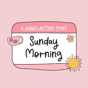 Fuente manuscrita linda Sunday Morning - Fuente hecha a mano - Fuente Cricut - Fuentes Procreate - Fuentes de planificador - GoodNotes - Escrita a mano - Femenina