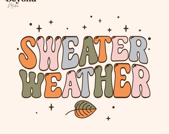 Sweater Weather png - Fall svg - Autumn svg - Boho Fall png- Thanksgiving svg - retro Autumn - Sublimation - Cut File Cricut Silhouette - A1