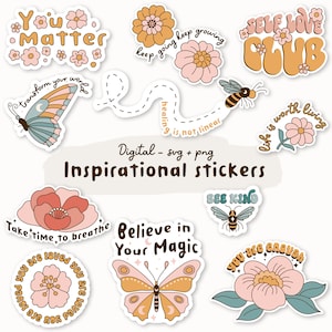 Digital Sticker Inspirational Bundle PNG SVG - Retro Flower - Cute Printable Stickers - Motivational quotes - Positive Affirmations - G1