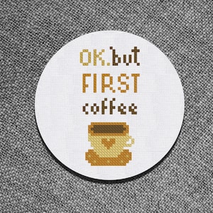 Cross Stitch Pattern But first coffee Instant Download PDF Counted Chart Modern Embroidery