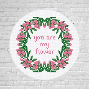 Cross Stitch Pattern You are my flower Instant Download PDF Counted Chart