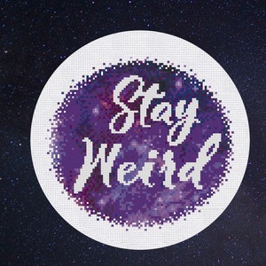 Cross Stitch Pattern Stay weird Instant Download PDF Counted Chart
