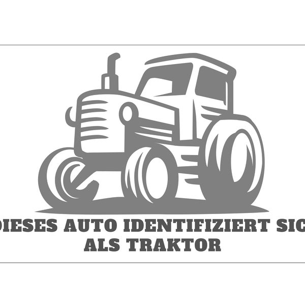 Sticker Aufkleber Vinyl, Bauernproteste, Bauern, "Dieses Fahrzeug identifiziert sich als Traktor"